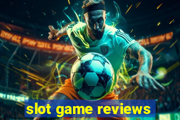 slot game reviews