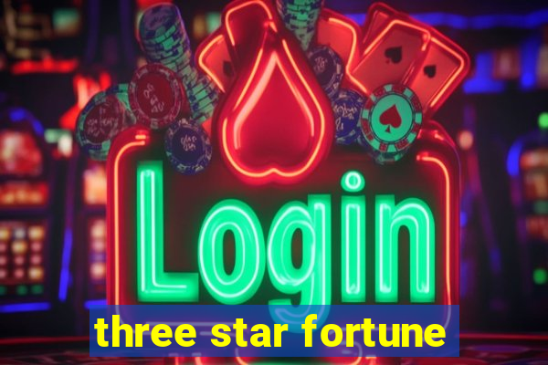 three star fortune