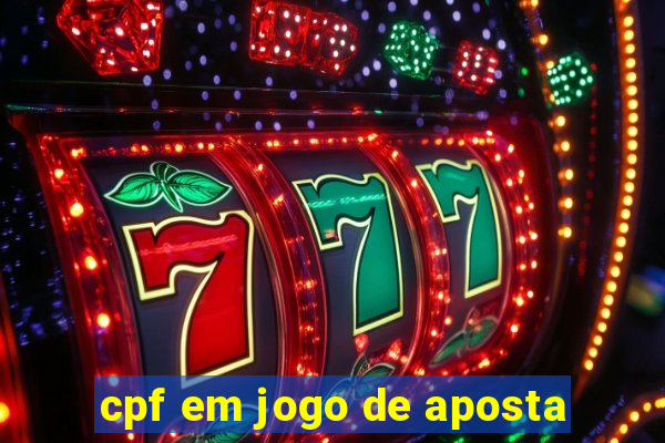 cpf em jogo de aposta