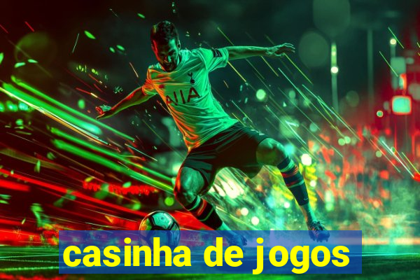 casinha de jogos