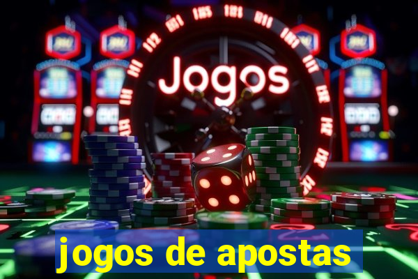 jogos de apostas