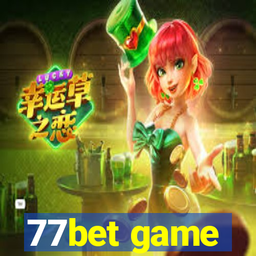 77bet game