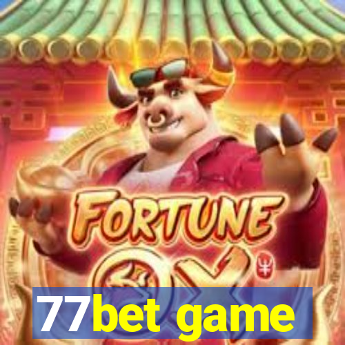 77bet game