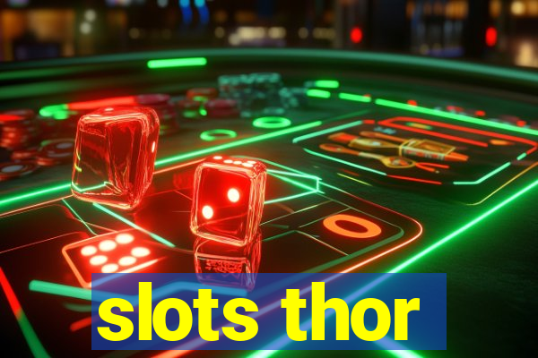 slots thor