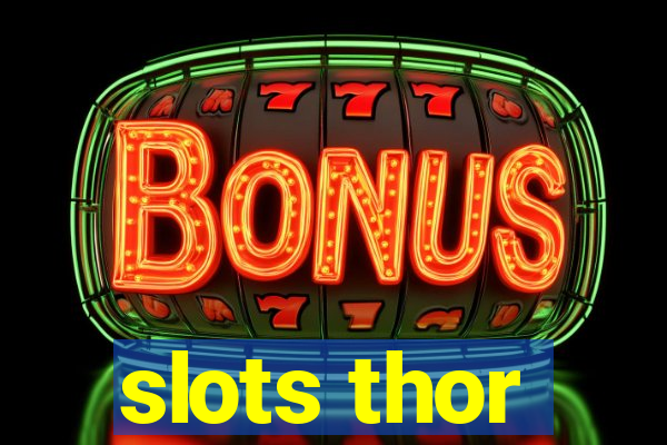 slots thor