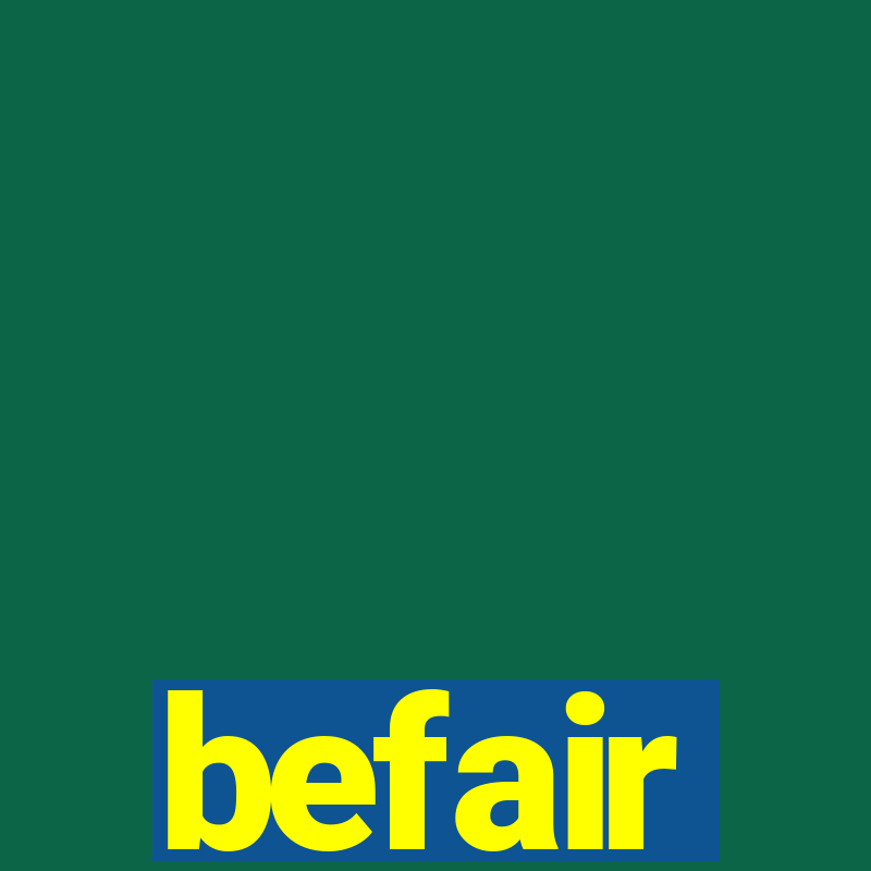 befair