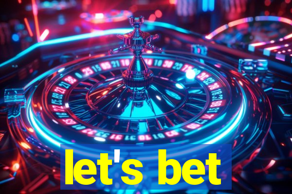 let's bet