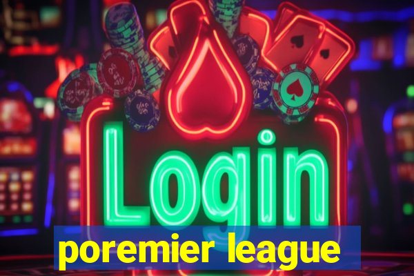 poremier league