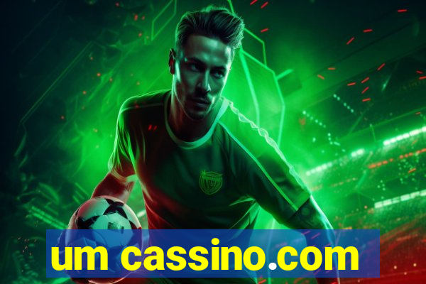 um cassino.com