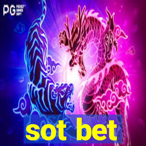 sot bet