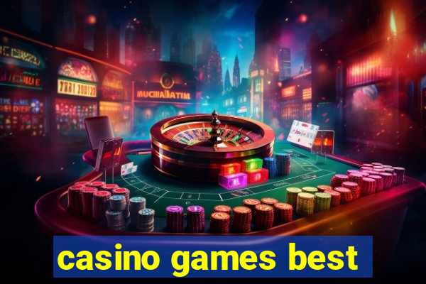 casino games best