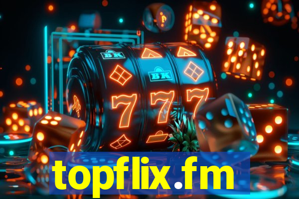 topflix.fm