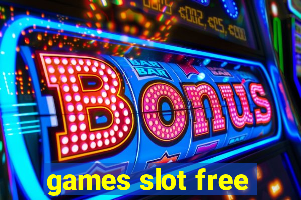 games slot free