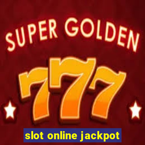 slot online jackpot