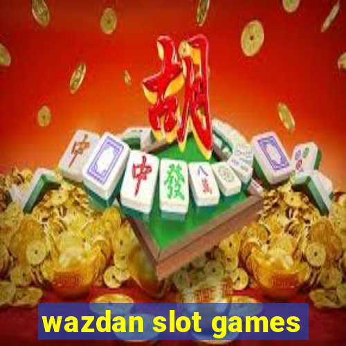 wazdan slot games