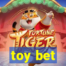 toy bet