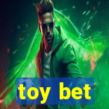 toy bet