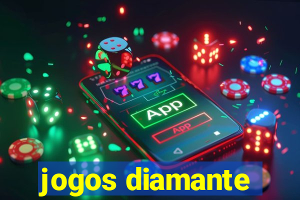 jogos diamante