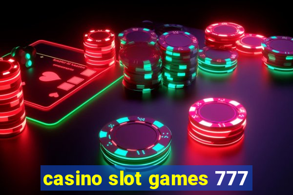 casino slot games 777