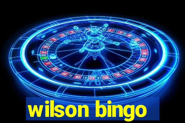 wilson bingo