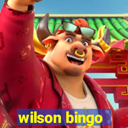 wilson bingo