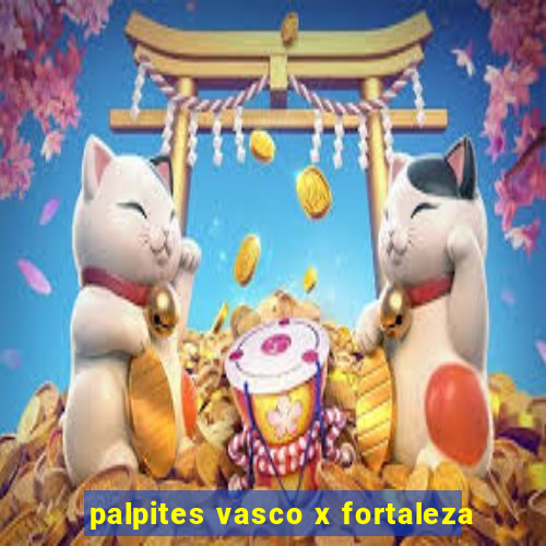 palpites vasco x fortaleza