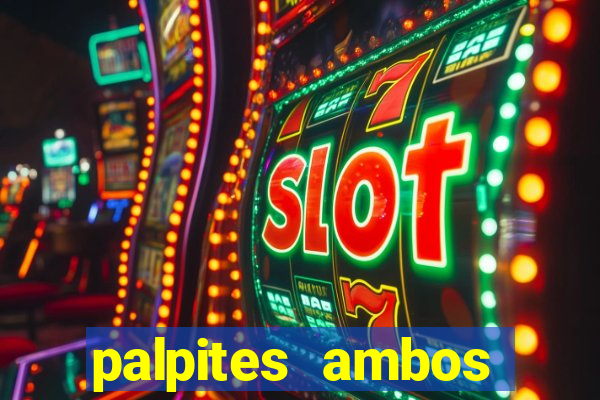 palpites ambos marcam hoje