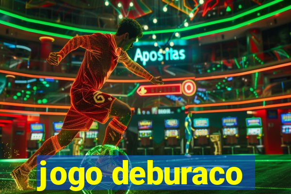 jogo deburaco