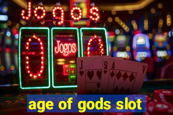 age of gods slot