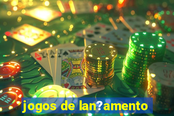 jogos de lan?amento