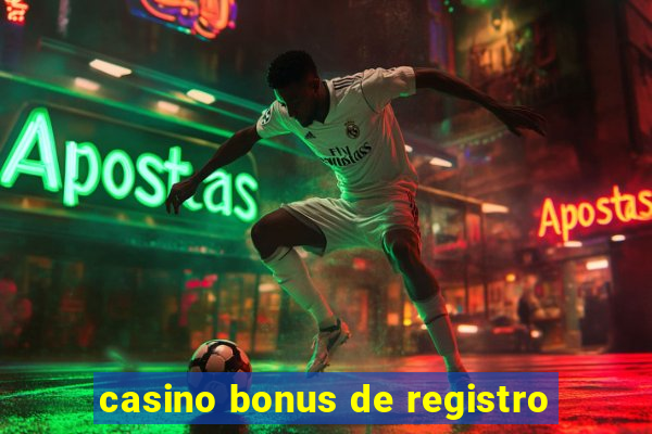 casino bonus de registro