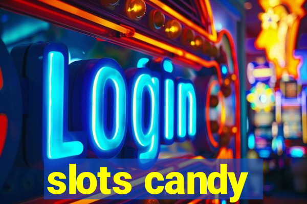 slots candy