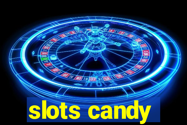 slots candy