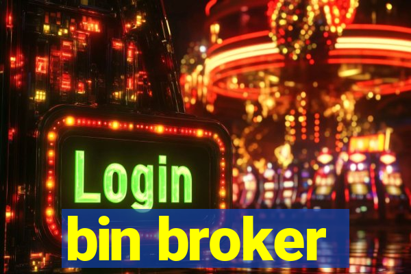 bin broker