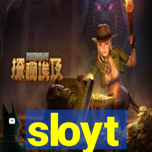 sloyt