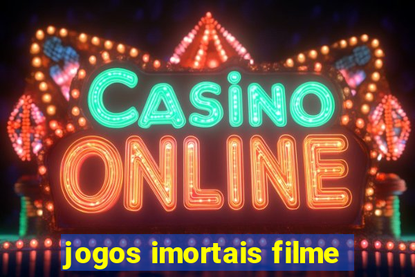 jogos imortais filme