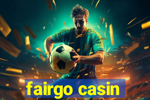 fairgo casin