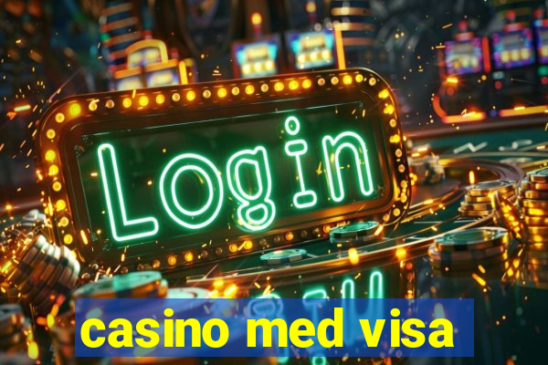 casino med visa