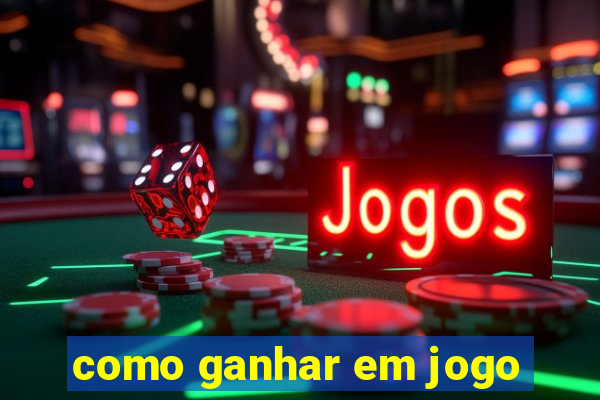 como ganhar em jogo