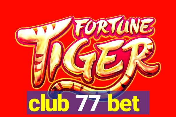 club 77 bet