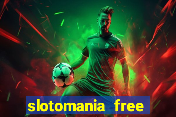 slotomania free slots games