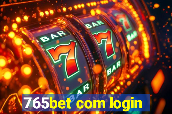 765bet com login