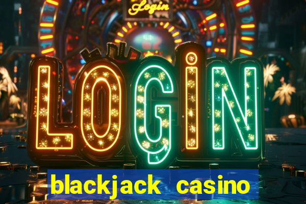 blackjack casino 21: vegas