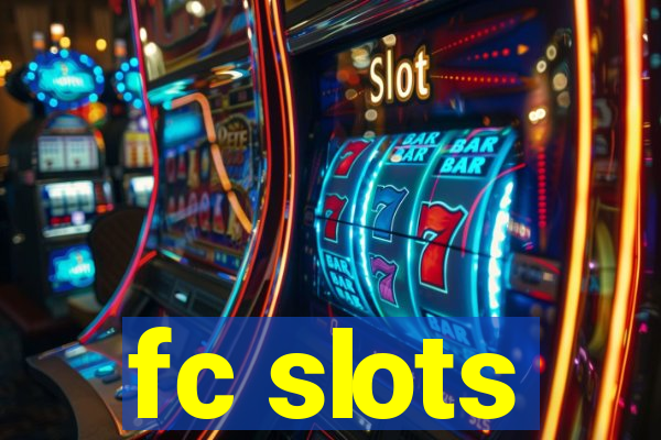 fc slots