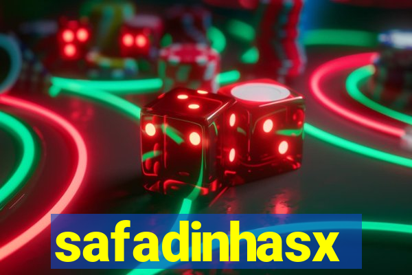 safadinhasx