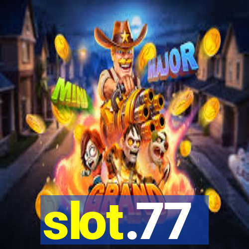 slot.77