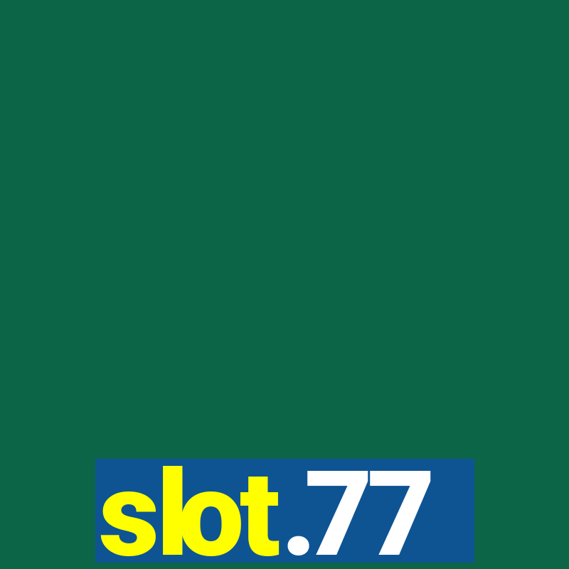 slot.77