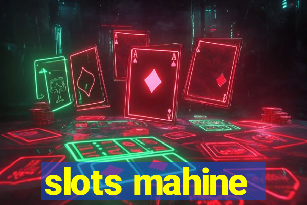 slots mahine