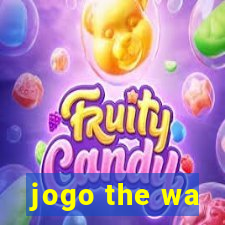 jogo the wa