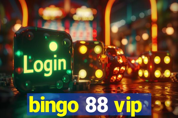 bingo 88 vip